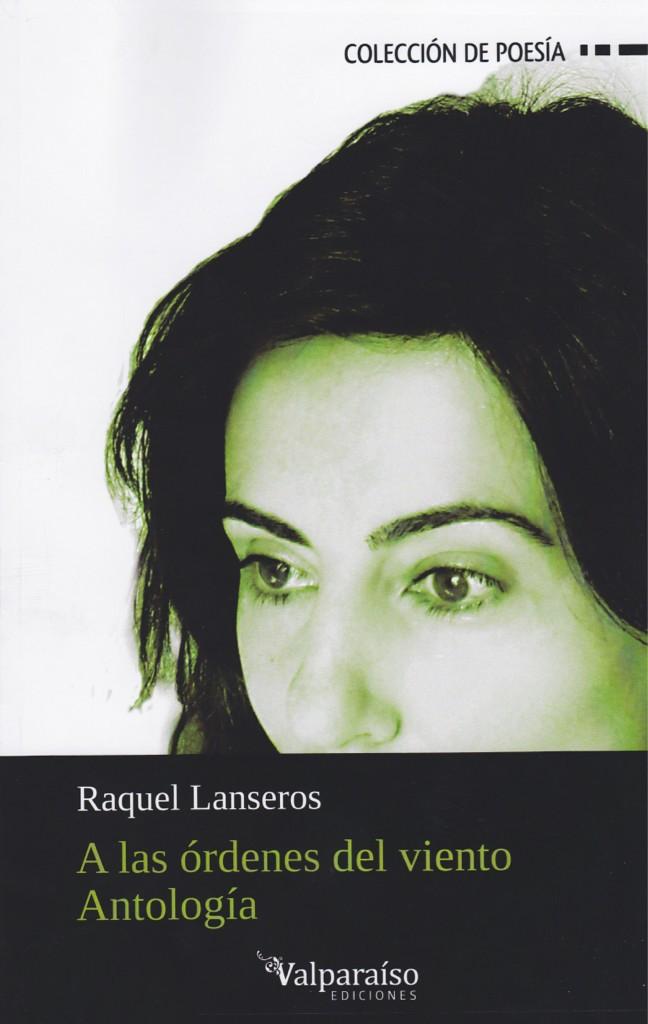 Raquel Lanseros, una de las voces más destacadas de la poesía española contemporánea